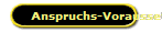 Anspruchs-Voraussetzung