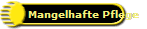 Mangelhafte Pflege