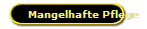 Mangelhafte Pflege