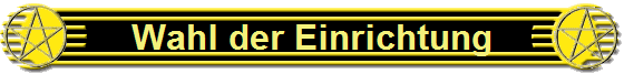 Wahl der Einrichtung